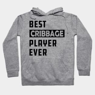 Best cribbage player ever Hoodie